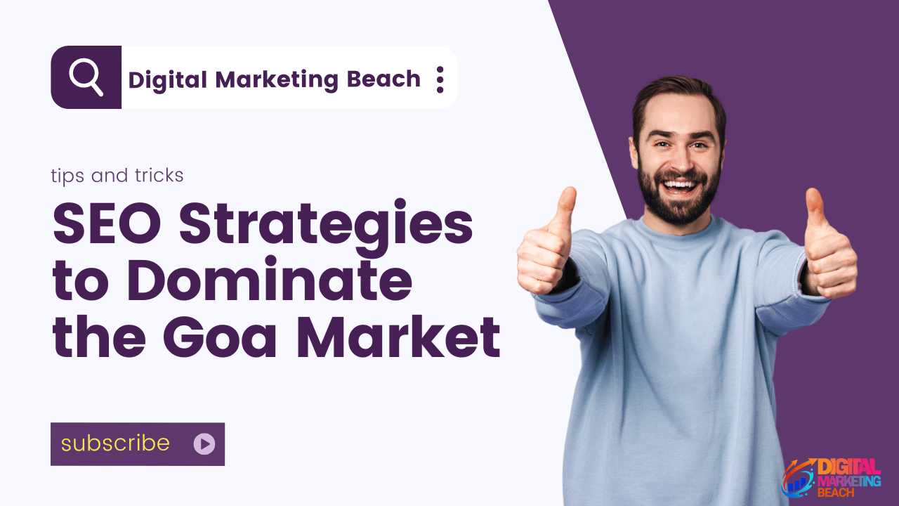 SEO Strategies to Dominate the Goa Market