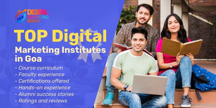 Top Digital Marketing Institutes in Goa: A Gateway to Your Career in the Digital Sphere