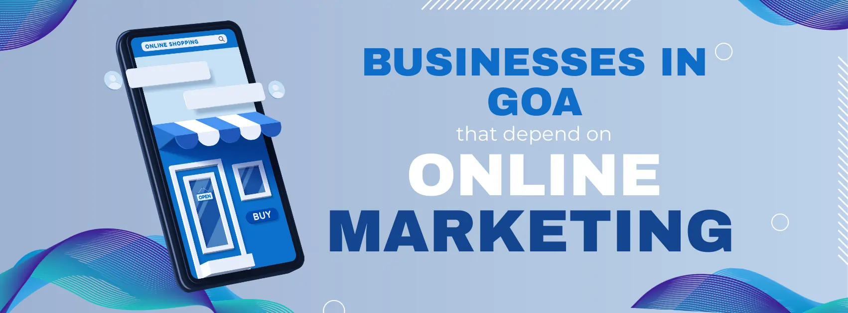 What are the Businesses Based in Goa, India, that Depend on Online Marketing?